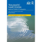 Traumatic Narcissism: Relational Systems of Subjugation - Paperback