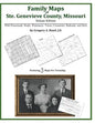 Family Maps of Ste. Genevieve County, Missouri - Paperback