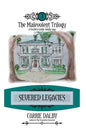 Severed Legacies: The Malevolent Trilogy 3 - Hardcover