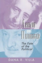 Arendt and Heidegger: The Fate of the Political - Paperback