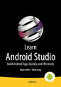 Learn Android Studio: Build Android Apps Quickly and Effectively - Paperback