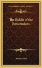The Riddle of the Rosicrucians - Hardcover
