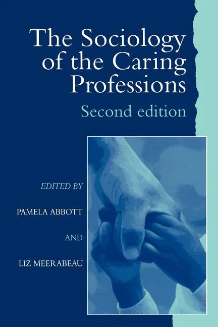 The Sociology of the Caring Professions - Paperback