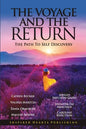 The Voyage & The Return: The Path to Self Discovery - Paperback