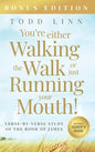 You're Either Walking The Walk Or Just Running Your Mouth! (Verse-By-Verse Study Of The Book Of James) - Hardcover