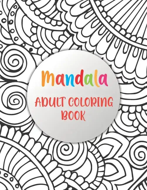 Mandala Adult Coloring Book: Simple Patterns Mandala Coloring Book (mandalas coloring books) - Paperback