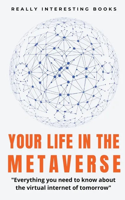 Your Life In The Metaverse - Paperback
