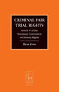 Criminal Fair Trial Rights: Article 6 of the European Convention on Human Rights - Paperback
