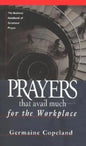 Prayers That Avail Much Workplace - Paperback