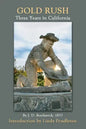 Gold Rush: Three Years in California - Paperback