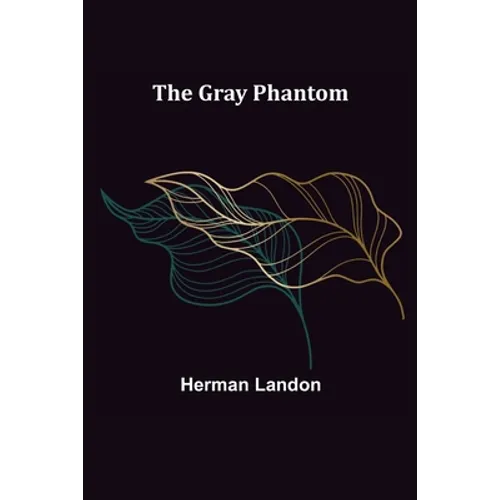 The Gray Phantom - Paperback