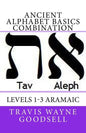Ancient Alphabet Basics Combination: Levels 1-3 Aramaic - Paperback