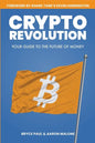 Crypto Revolution: Your Guide to the Future of Money - Paperback