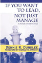 If You Want to Lead, Not Just Manage: A Primer for Principals - Paperback