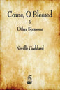 Come, O Blessed & Other Sermons - Paperback