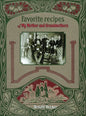 Favorite recipes of My Mother and Grandmothers - Hardcover