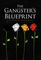 The Gangster's Blueprint - Hardcover