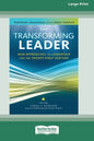 The Transforming Leader: New Approaches to Leadership for the Twenty-first Century (16pt Large Print Edition) - Paperback