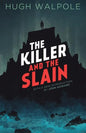 The Killer and the Slain: A Strange Story - Paperback