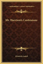 Mr. Harrison's Confessions - Hardcover