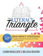 Literacy Triangle: 50+ High-Impact Strategies to Integrate Reading, Discussing, and Writing in K-8 Classrooms - Paperback