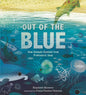 Out of the Blue: How Animals Evolved from Prehistoric Seas - Hardcover