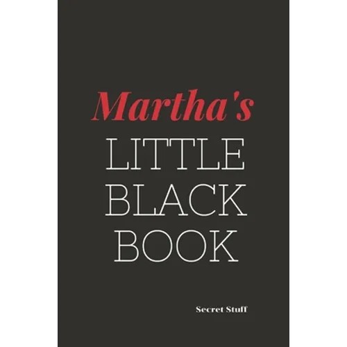 Martha's Little Black Book.: Martha's Little Black Book. - Paperback