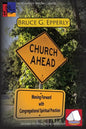 Church Ahead: Moving Forward with Congregational Spiritual Practices - Paperback