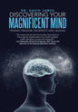 Discovering Your Magnificent Mind: Finding Freedom, Prosperity and Healing - Hardcover