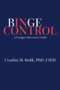 Binge Control: A Compact Recovery Guide - Paperback