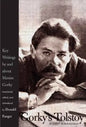 Gorky's Tolstoy & Other Reminiscences: Key Writings by and about Maxim Gorky - Hardcover