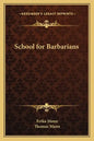 School for Barbarians - Paperback