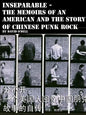 Inseparable, the memoirs of an American and the story of Chinese punk rock - Paperback
