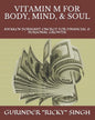 Vitamin M for Body, Mind, & Soul: Awaken Dormant Energy for Financial & Personal Growth - Paperback