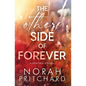 The Other Side of Forever: A Single Dad, Grumpy-Sunshine, Small-Town Romance - Paperback