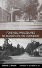 Forensic Procedures for Boundary and Title Investigation - Hardcover