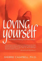 Loving Yourself: The Mastery of Being Your Own Person - Hardcover