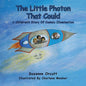 The Little Photon That Could: A Children's Story of Cosmic Illumination - Paperback