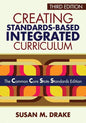 Creating Standards-Based Integrated Curriculum: The Common Core State Standards Edition - Paperback