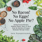 No Bacon! No Eggs! No Apple Pie?: Spring Season Recipes Without Gluten, Dairy or Meat from the Kitchen of Cougar Mountain Therapy Center - Paperback