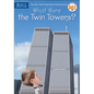 What Were the Twin Towers? - Hardcover