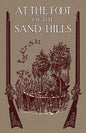 At the Foot of the Sand Hills - Paperback