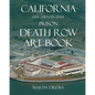 California San Quentin State Prison Death Row Art Book - Paperback