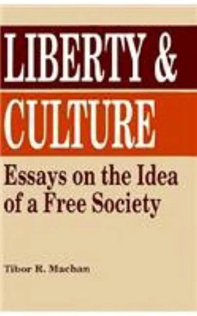 Liberty and Culture - Hardcover