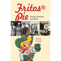 Fritos(r) Pie: Stories, Recipes, and More Volume 24 - Paperback