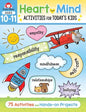 Heart and Mind Activities for Today's Kids Workbook, Age 10 - 11 - Paperback
