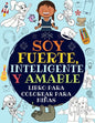 Soy Fuerte, Inteligente Y Amable: Libro Para Colorear Para Niñas (Libro De Actividades Para Niños) - Paperback