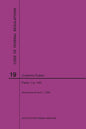 Code of Federal Regulations Title 19, Customs Duties, Parts 1-140, 2020 - Paperback