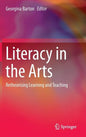 Literacy in the Arts: Retheorising Learning and Teaching - Hardcover