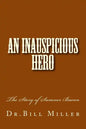 An Inauspicious Hero: The Story of Sumner Bacon - Paperback